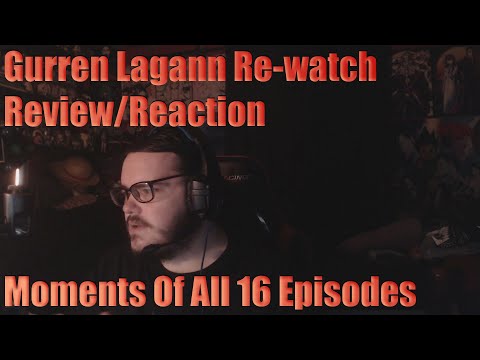 Gurren Lagann Re-watch Review/Reaction Moments Of All 16 Episodes