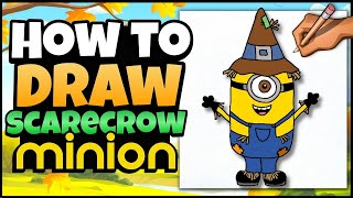 How to Draw a Minion Scarecrow | Fall Art for Kids