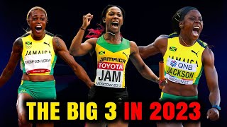 The Big 3 In 2023 Shericka Jackson, Elaine Thompson-Herah, And Shelly-Ann Fraser-Pryce