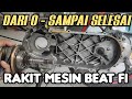 Cara merakit mesin beat fi dari awal sampai selesai