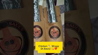 #Chicken Wrapp #Dr.Saucy#yummy#shorts