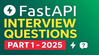 FastAPI Interview Questions and Answers 2025 | Crack Python FastAPI Interviews (Part 1)