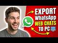 How to Export WhatsApp Web Chats to PC (Quick & Easy)