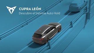 CUPRA León | Descubre el Sistema Auto Hold | CUPRA