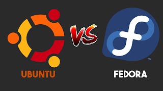 Fedora VS Ubuntu: Which is Better?