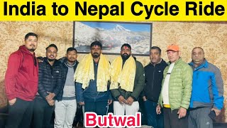 नेपाल मे किया बहुत अच्छा स्वागत 😍 Butwal Cycle Rider's Club 🚴‍♂️ India to Nepal Cycle Ride