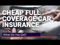 Cheap Full Coverage Car Insurance | You Need to Know These