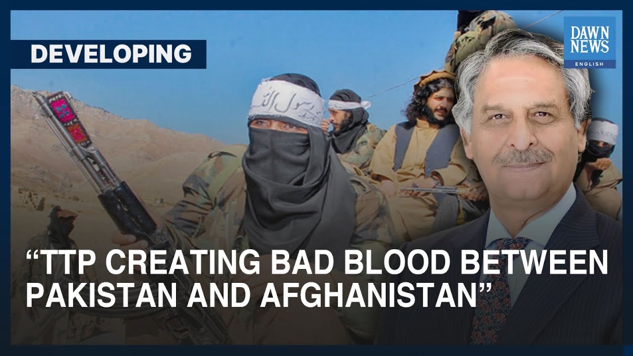 “TTP Creating ‘A Lot Of Bad Blood’ Between Pakistan And Afghanistan ...