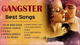 Gangster Movie NON - STOP Songs | Emraan Hashmi, Kangana, Shiney | Romantic Love Songs Collection |