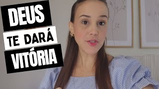 VOCÊ VAI VENCER ESSA BATALHA, DEUS TE DARA A VITÓRIA