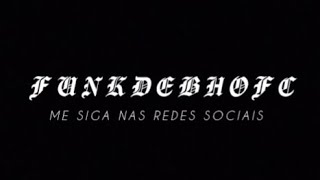 festa cabulosa (FUNKDEBHOFC)