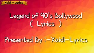 Legends of 90's bollywood song Mashup- (LYRICS) |  Anurag ranga ,Abhishek Raina & Varsha Tripathi |