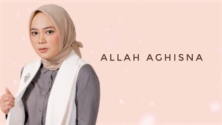Allah Aghisna - Anisa Rahman (Lyric Video)