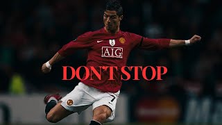 CRISTIANO RONALDO - GLXXMSTRIDER DONT STOP (Motivational Video)