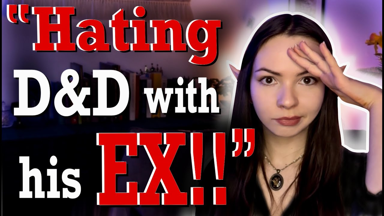 EX-Girlfriend Is Ruining DND!! | RPG Reddit Horror Stories - YouTube