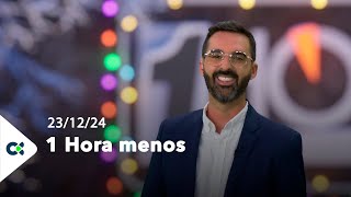 1 Hora menos | 23/12/24