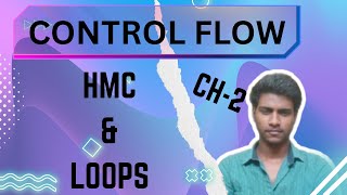 Control Flow || HMC and loops || Rust CH - 2 || Ep - 2||#rust #computerlanguage #coding