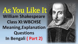 As You Like It by William Shakespeare Part 2 || Bengali Line by Line Meaning #ClassXI Rapid Reader