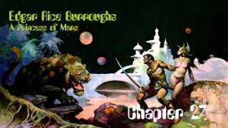 A Princess of Mars by Edgar Rice Burroughs - Chapter 27 - Audio Book