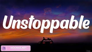 Sia - Unstoppable (Lirik / Lyrics)