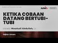 🔴 [LIVE] Ketika Cobaan Datang Bertubi-tubi - Ustadz Maududi Abdullah, Lc حفظه الله