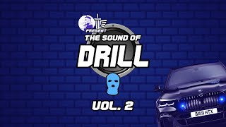 The Sound of Drill Vol. 2 (2022 UK Drill Mix)