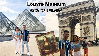 Paris Vlog: Inside Louvre Museum - Mona Lisa - Arc de Triomphe