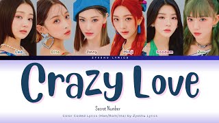 Secret Number - Crazy Love (Han/Rom/Ina) color coded lyrics terjemahan Indonesia