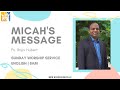 MICAH'S MESSAGE | SUNDAY WORSHIP SERVICE | ENGLISH | 8AM