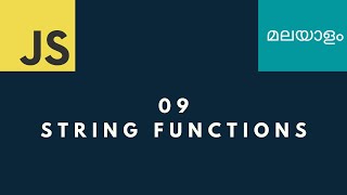 #9 String Functions | JavaScript for Beginners in മലയാളം