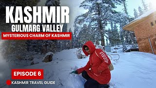 Kashmir Episode 6: Gulmarg the Mysterious Charm of Kashmir