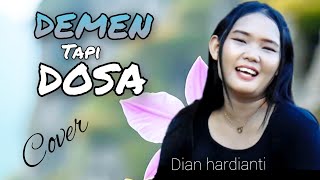 DEMEN TAPI DOSA lagu terbaru Nina Agustin tarling Pantura cirebonan dermayon cover DIAN HARDIANTI