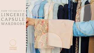 How to Create a Lingerie Capsule Wardrobe