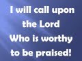 I Will Call Upon the Lord