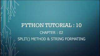 Python Tutorial 10 : Split Function in Python | String Formatting in Python