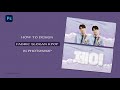 How I design fabric slogan kpop with photoshop | Part I