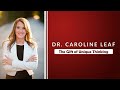 Dr. Caroline Leaf - The Gift of Unique Thinking