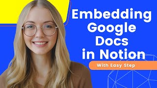 How To Add Google Docs in Notion | Easy Steps