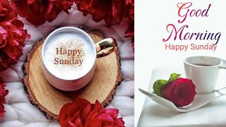 Good Morning, Happy Sunday (A Nice Day)