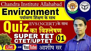 UPTET/CTET/STET EXAM 2021 | EVS | PRACTICE SET-01 | evs practice set by chandra institute ashish sir