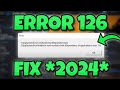 How To FIX *ERROR 126* In CS2! *2024*