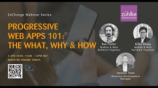 Progressive Web Apps 101: The What, Why and How - Webinar by Zuhlke