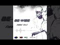 Robbie Rule - Be Wise (Official Audio)