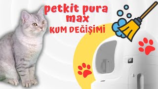 Petkit Pura Max Akıllı Kedi Tuvaleti Kum Değişimi