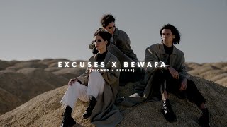 Excuses X Bewafa - (Slowed + Reverb) | AP Dhillon | Imran Khan | THE SOLITARY MUSICA