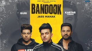 Bandook | Jass Manak | Guri | Kartar Cheema | Sikander 2 | New Punjabi Songs