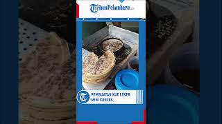 BEGINI PEMBUATAN KUE LEKER MINI CREPES