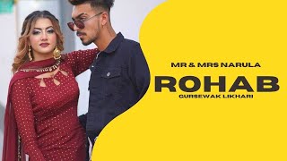 New Punjabi song | ROHAB | Gursewak likhari | Mr Mrs Narula | latest punjabi song 2021