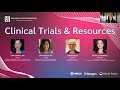 Clinical Trials and Resources Webinar