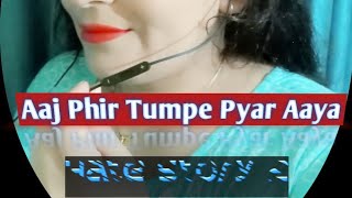 Aaj Phir Song Lyrics| Arijit Singh, Samira Koppikar| Arko, Aziz Qaisi| Hate Story 2